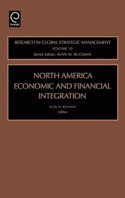 bokomslag North American Economic and Financial Integration