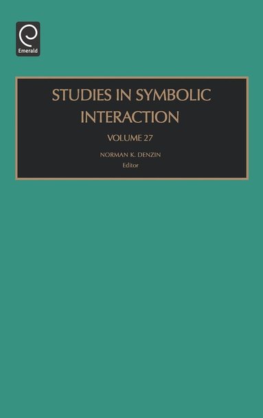 Norman K. Denzin - Studies in Symbolic Interaction, Inbunden