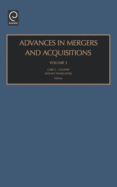 Cary L. Cooper, Sydney Finkelstein - Advances in Mergers and Acquisitions, Inbunden