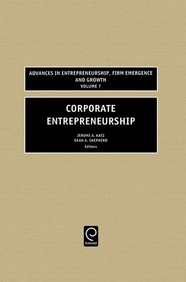 Jerome A Katz, Jerome A. Katz, Dean Shepherd - Corporate Entrepreneurship, Inbunden