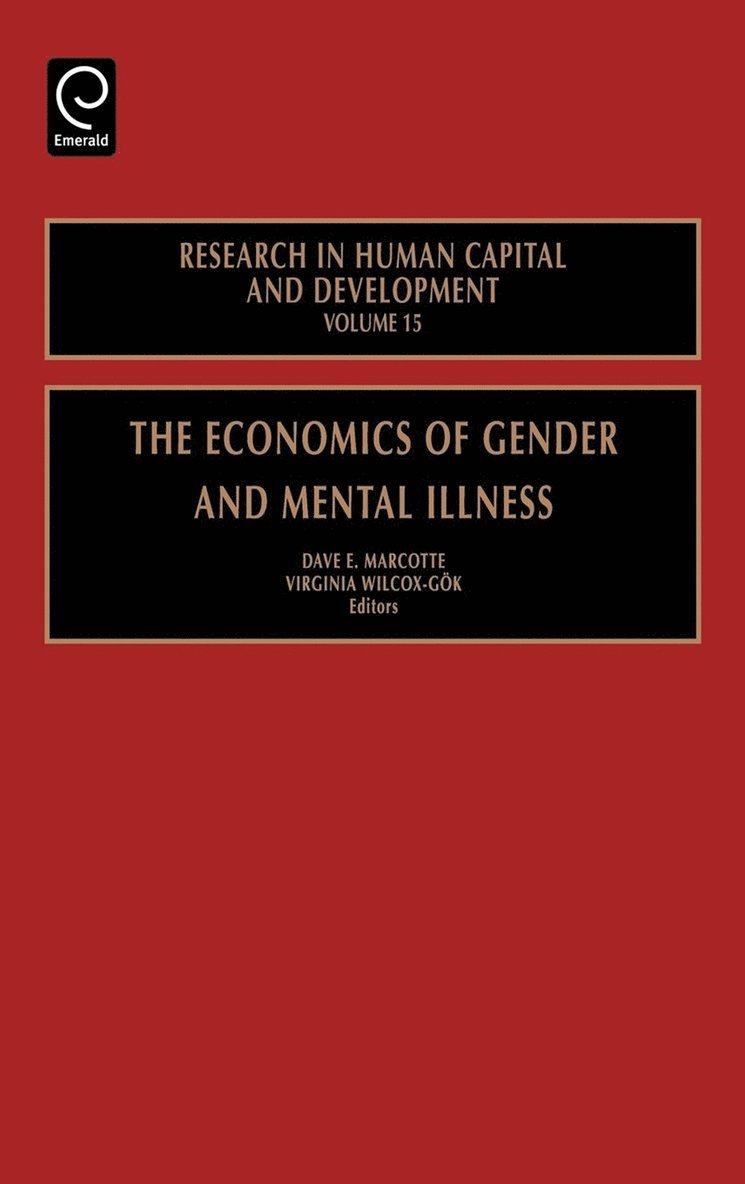 D.E. Marcotte, V. Wilcox-Gok, D. E. Marcotte - Economics of Gender and Mental Illness, Inbunden