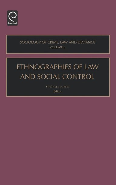 Stacy Lee Burns - Ethnographies of Law and Social Control, Inbunden