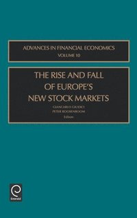 bokomslag The Rise and Fall of Europe's New Stock Markets