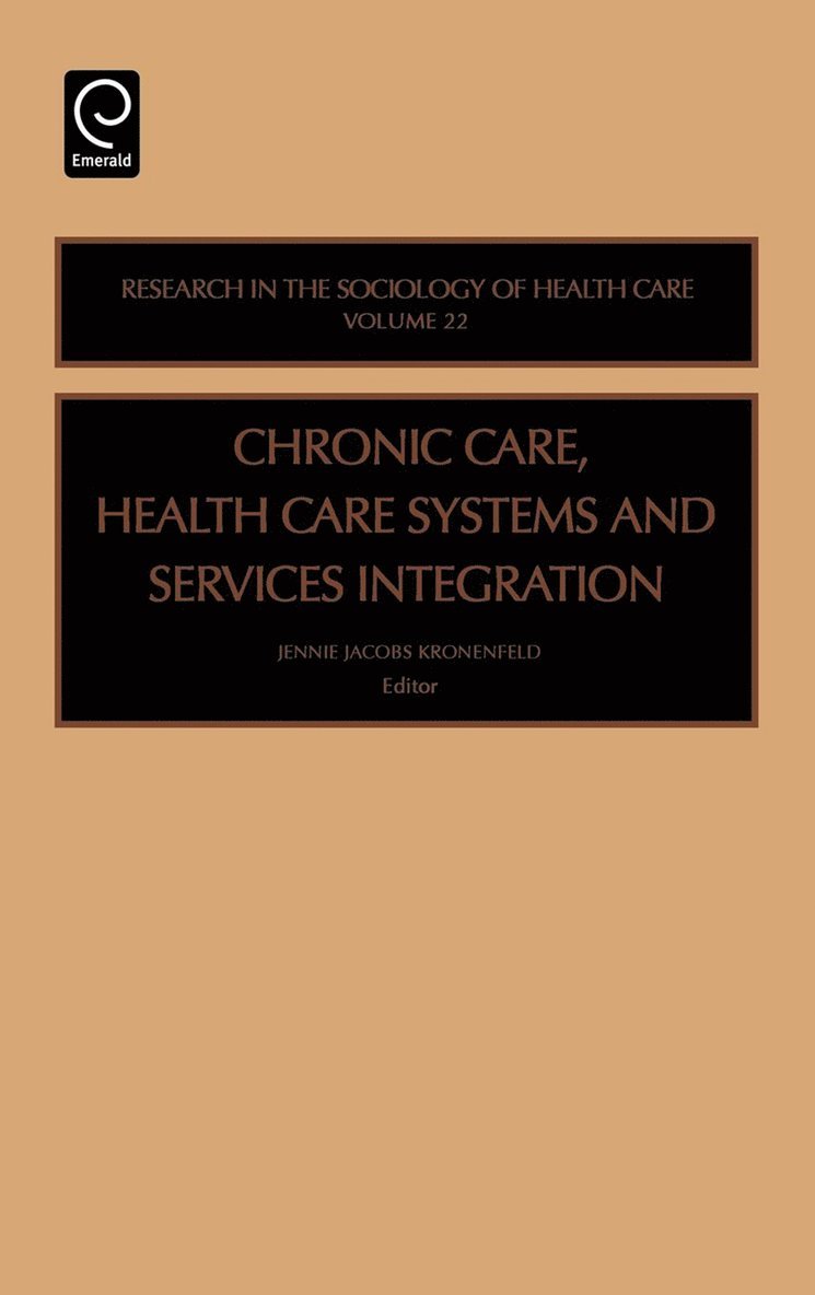 Chronic Care, Health Care Systems and Services Integration 1