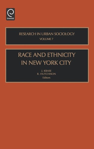 Jerome Krase, Ray Hutchison - Race and Ethnicity in New York City, Inbunden