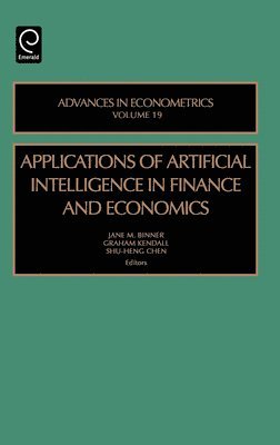 J.M. Binner, G. Kendall, S. H. Chen, J. M. Binner - Applications of Artificial Intelligence in Finance and Economics, Inbunden
