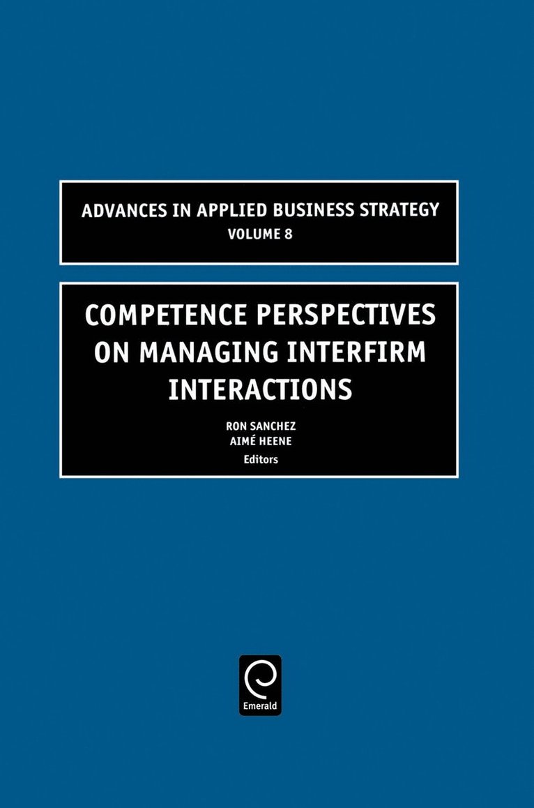 Competence Perspectives on Managing Interfirm Interactions 1