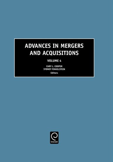 Cary L. Cooper, Sydney Finkelstein - Advances in Mergers and Acquisitions, Inbunden