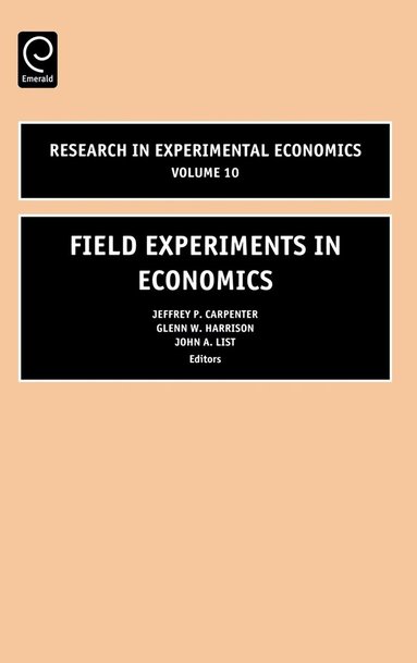Jeffrey P. Carpenter, G.W. Harrison - Field Experiments in Economics, Inbunden