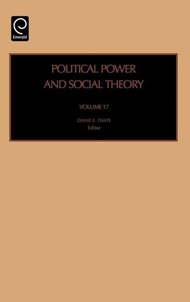 Diane E. Davis - Political Power and Social Theory, Inbunden