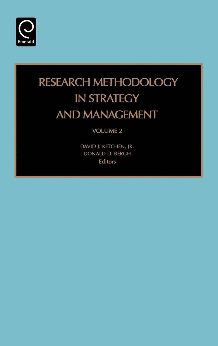 David J. Ketchen Jr., Donald D. Bergh, Jr. Ketchen, David J., David J. Ketchen - Research Methodology in Strategy and Management, Inbunden