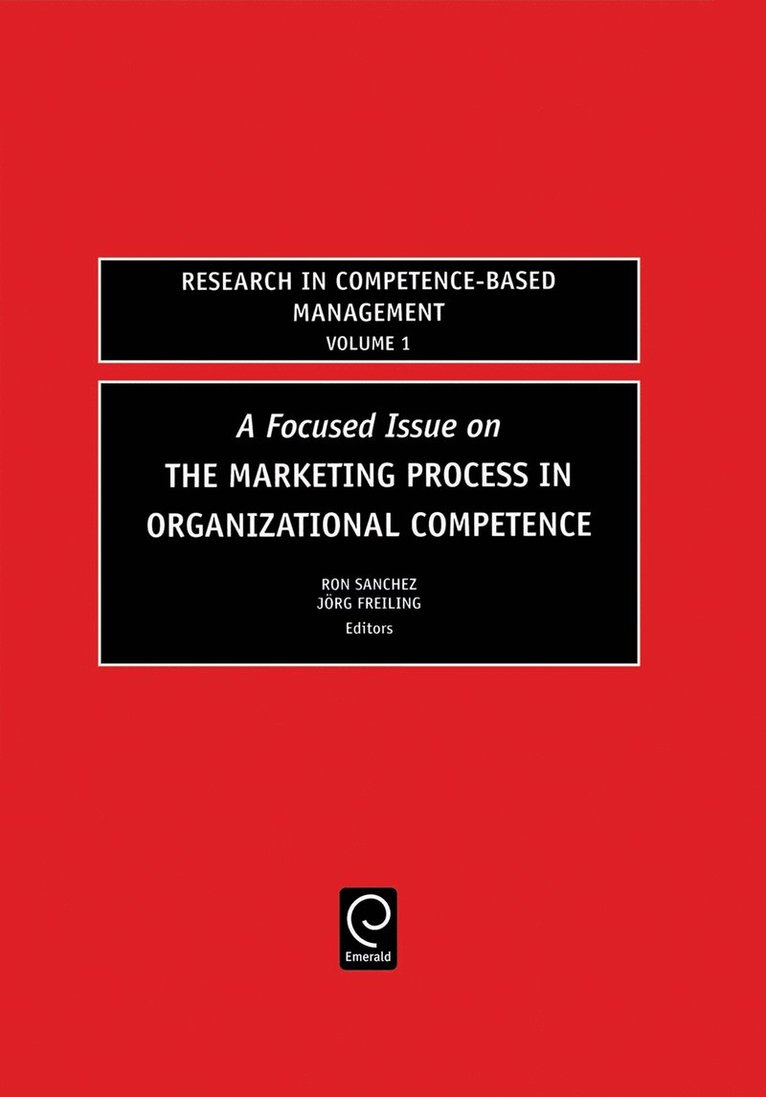 Focused Issue on The Marketing Process in Organizational Competence 1