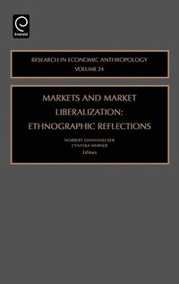 bokomslag Markets and Market Liberalization