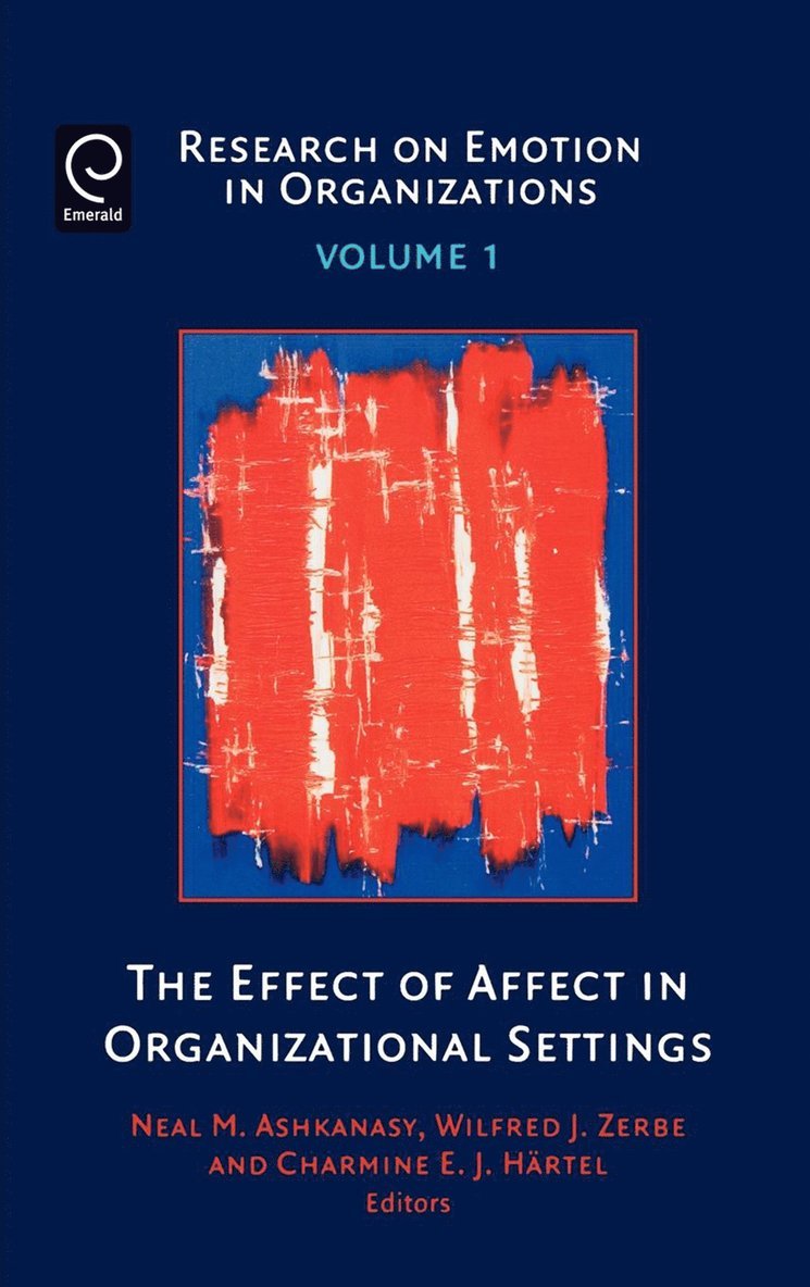 Effect of Affect in Organizational Settings 1