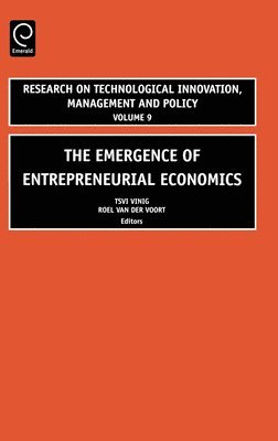 bokomslag The Emergence of Entrepreneurial Economics