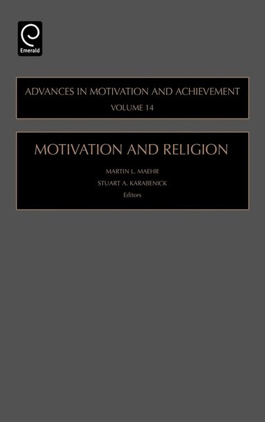 Martin L. Maehr, Stuart A. Karabenick - Motivation and Religion, Inbunden