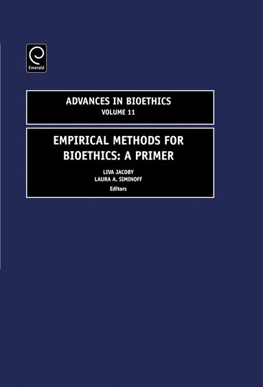 Liva Jacoby, Laura A. Siminoff, Robert Baker, Wayne N. Shelton - Empirical Methods for Bioethics, Inbunden
