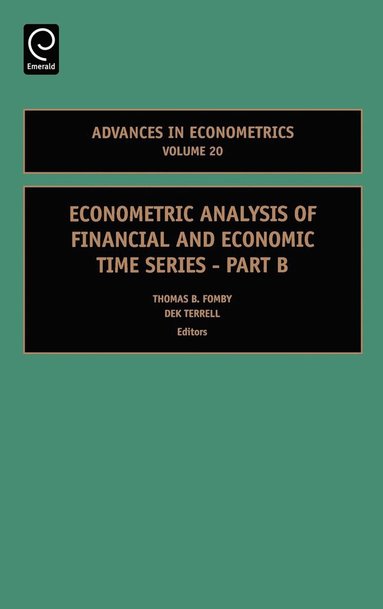 Thomas B. Fomby, Dek Terrell, R. Carter Hill - Econometric Analysis of Financial and Economic Time Series, Inbunden
