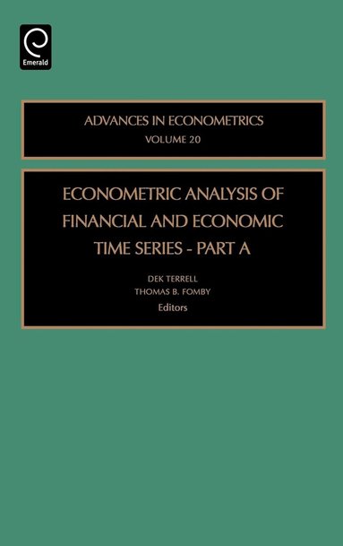 Thomas B. Fomby, Dek Terrell, R. Carter Hill - Econometric Analysis of Financial and Economic Time Series, Inbunden