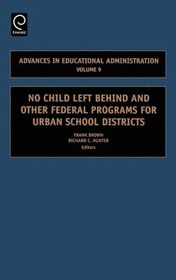 No Child Left Behind and other Federal Programs for Urban School Districts 1