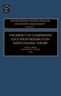 bokomslag The Impact of Comparative Education Research on Institutional Theory
