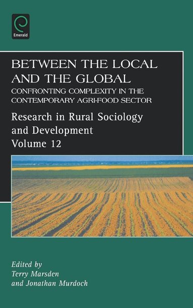 Terry Marsden, Jonathan Murdoch - Between the Local and the Global, Inbunden