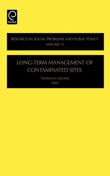 Thomas M. Leschine - Long-Term Management of Contaminated Sites, Inbunden