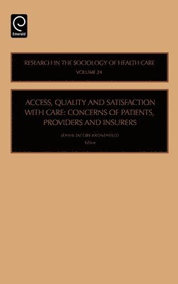 Access, Quality and Satisfaction with Care 1