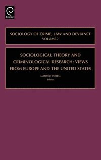 bokomslag Sociological Theory and Criminological Research