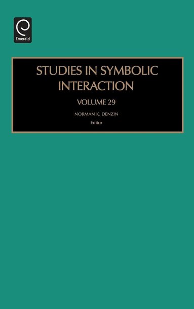 Norman K. Denzin - Studies in Symbolic Interaction, Inbunden
