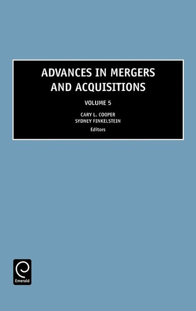 Cary L. Cooper, Sydney Finkelstein - Advances in Mergers and Acquisitions, Inbunden