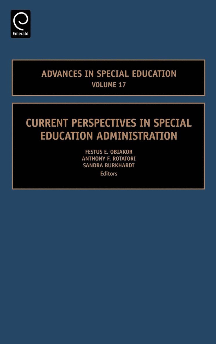 Et Al Obiakor Et Al, Obiakor Et Al, Festus E. Obiakor, Festus E. Obiakor, Anthony F. Rotatori, Sandra Burkhardt - Current Perspectives in Special Education Administration, Inbunden
