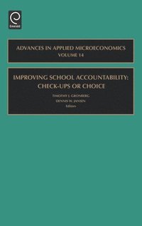 bokomslag Improving School Accountability - Check-Ups or Choice