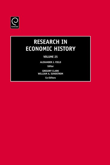 Alexander J. Field, Gregory Clark, William A. Sundstrom - Research in Economic History, Inbunden