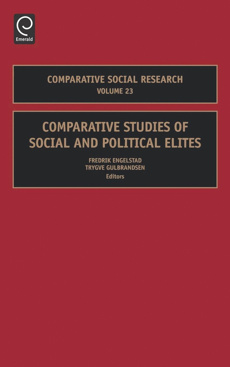 Trygve Gulbrandsen, Fredrik Engelstad - Comparative Studies of Social and Political Elites, Inbunden