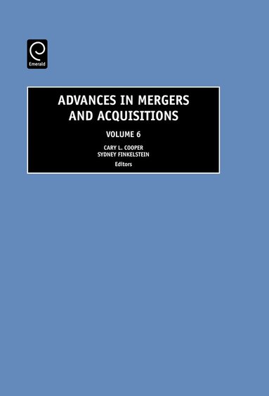 Cary L. Cooper, Sydney Finkelstein - Advances in Mergers and Acquisitions, Inbunden