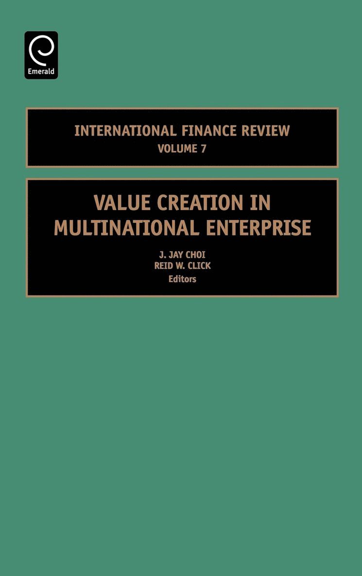 J. Jay Choi, Reid W. Click - Value Creation in Multinational Enterprise, Inbunden
