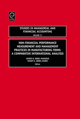 Non-Financial Performance Measurement and Management Practices in Manufacturing Firms 1
