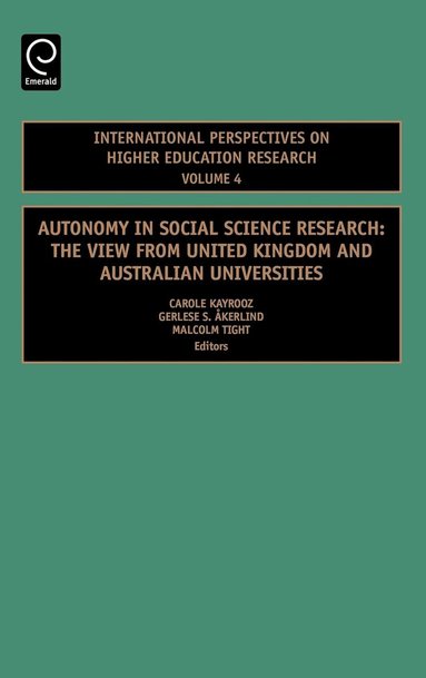 Carole Kayrooz, Gerlese Akerlind, Malcolm Tight - Autonomy in Social Science Research, Inbunden