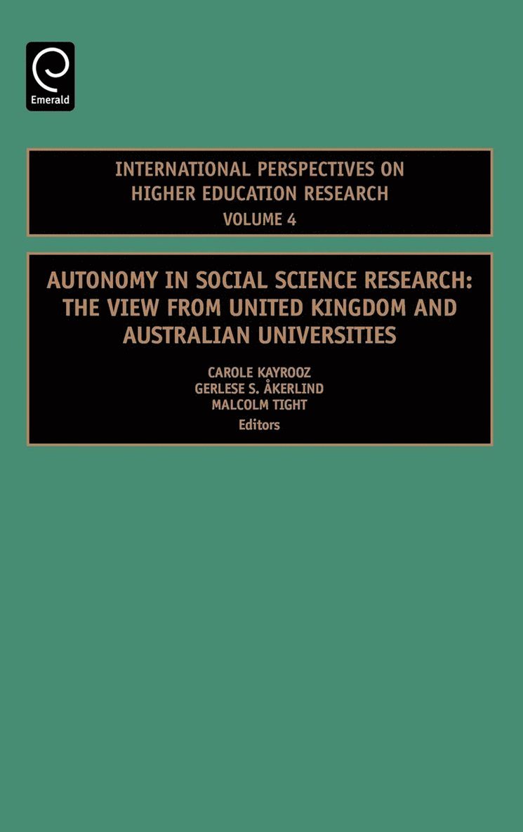 Carole Kayrooz, Gerlese Akerlind, Malcolm Tight - Autonomy in Social Science Research, Inbunden
