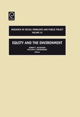 William R. Freudenburg, Robert Wilkinson - Equity and the Environment, Inbunden