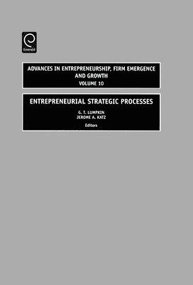 Entrepreneurial Strategic Processes 1