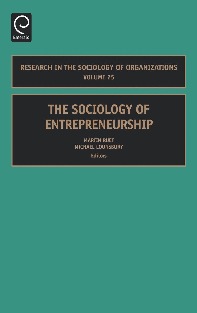 Martin Ruef, Michael Lounsbury - Sociology of Entrepreneurship, Inbunden