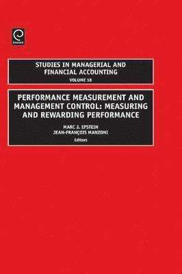 Marc J. Epstein, Jean-Francois Manzoni - Performance Measurement and Management Control, Inbunden