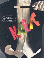 Mark Wilson - Mark Wilson's Complete Course in Magic, Häftad
