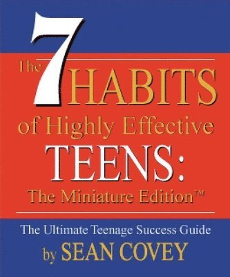 7 Habits of Highly Effective Teens 1