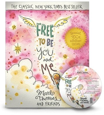 Marlo Friends, Peter Reynolds, Marlo Thomas and Friends - Free to Be...You and Me, Inbunden