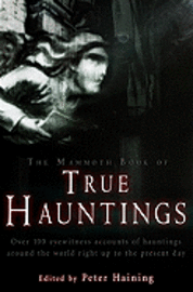 Mammoth Book of True Hauntings