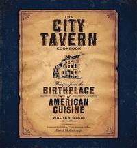 bokomslag The City Tavern Cookbook
