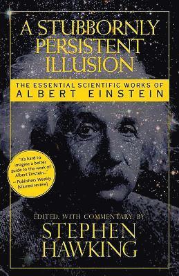 Stephen Hawking, Stephen Hawking - Stubbornly Persistent Illusion, Häftad